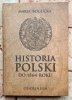 Maria Bogucka - Antoni Czubiński - Historia Polski | 2 tomy
